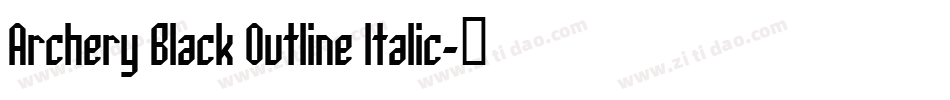 Archery Black Outline Italic字体转换